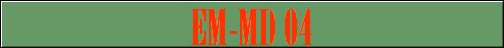 EM-MD 04